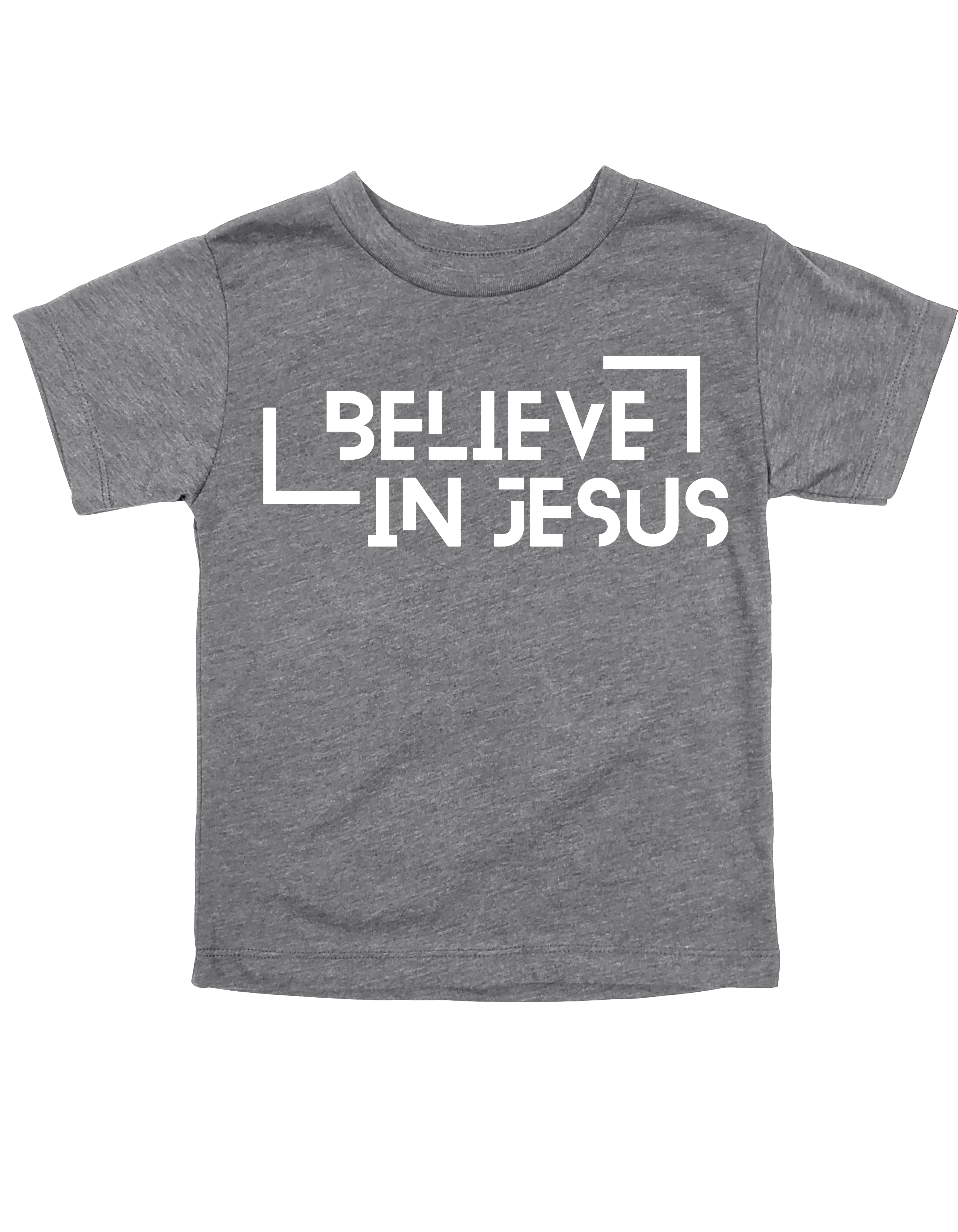 Believe in Jesus