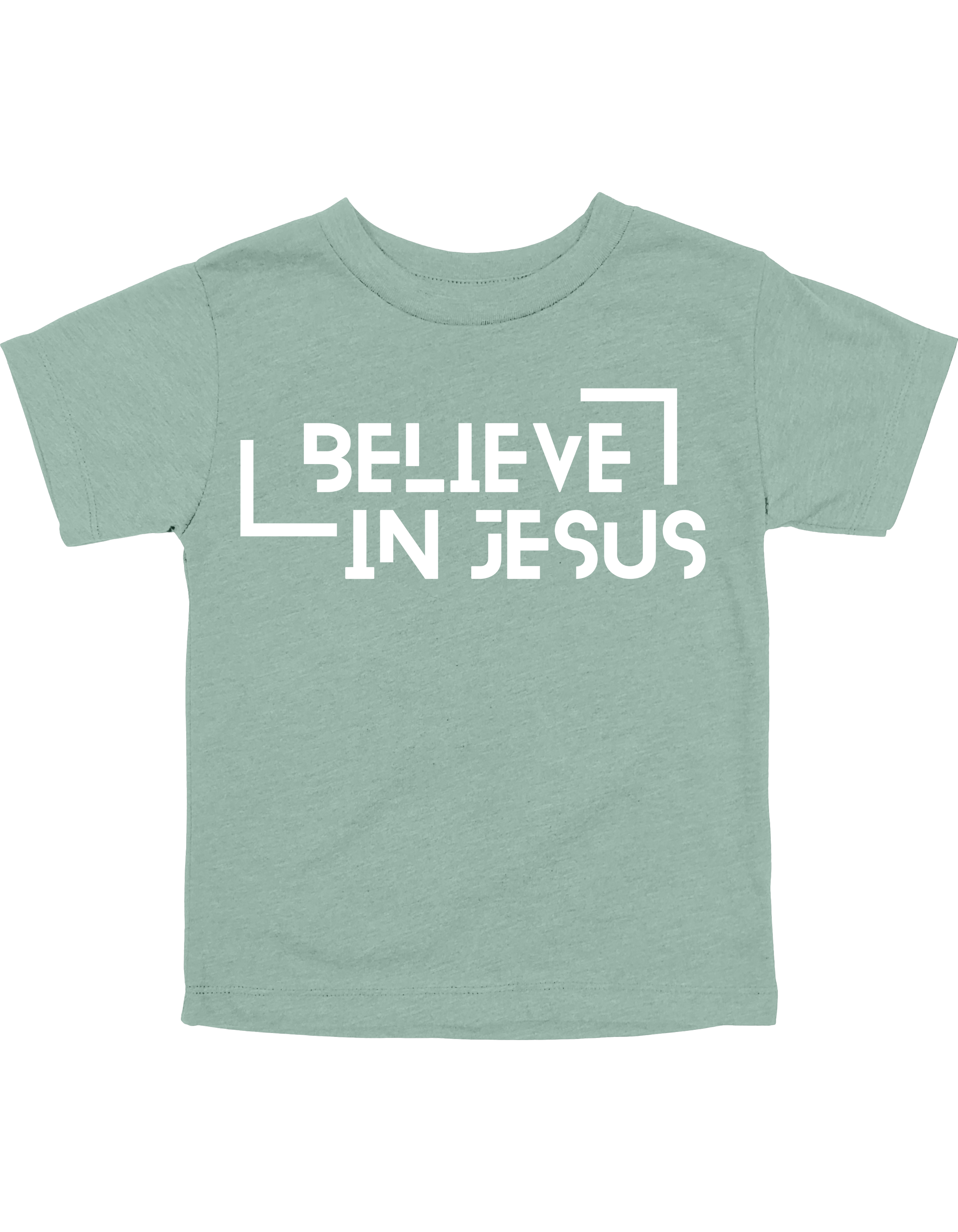 Believe in Jesus