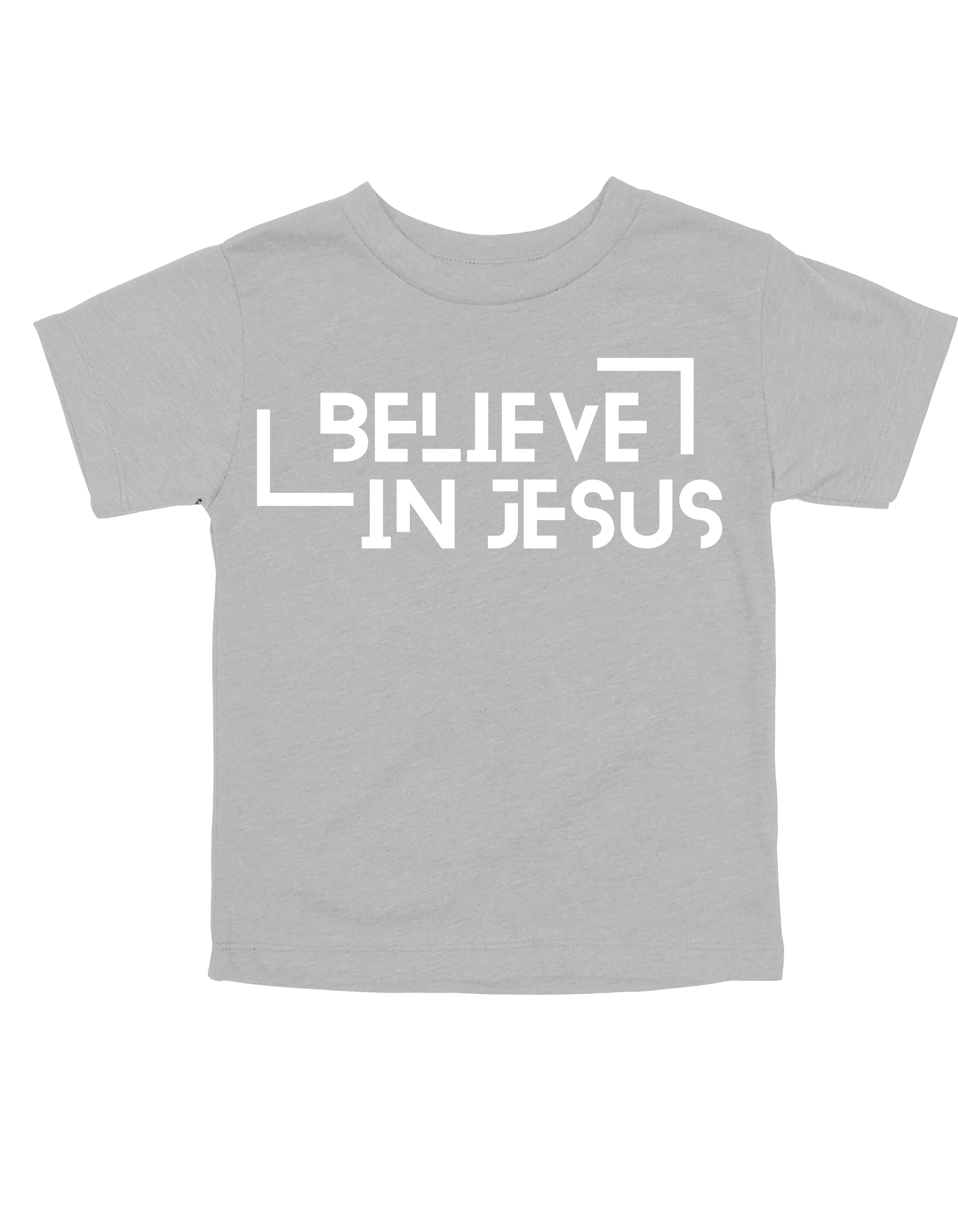 Believe in Jesus