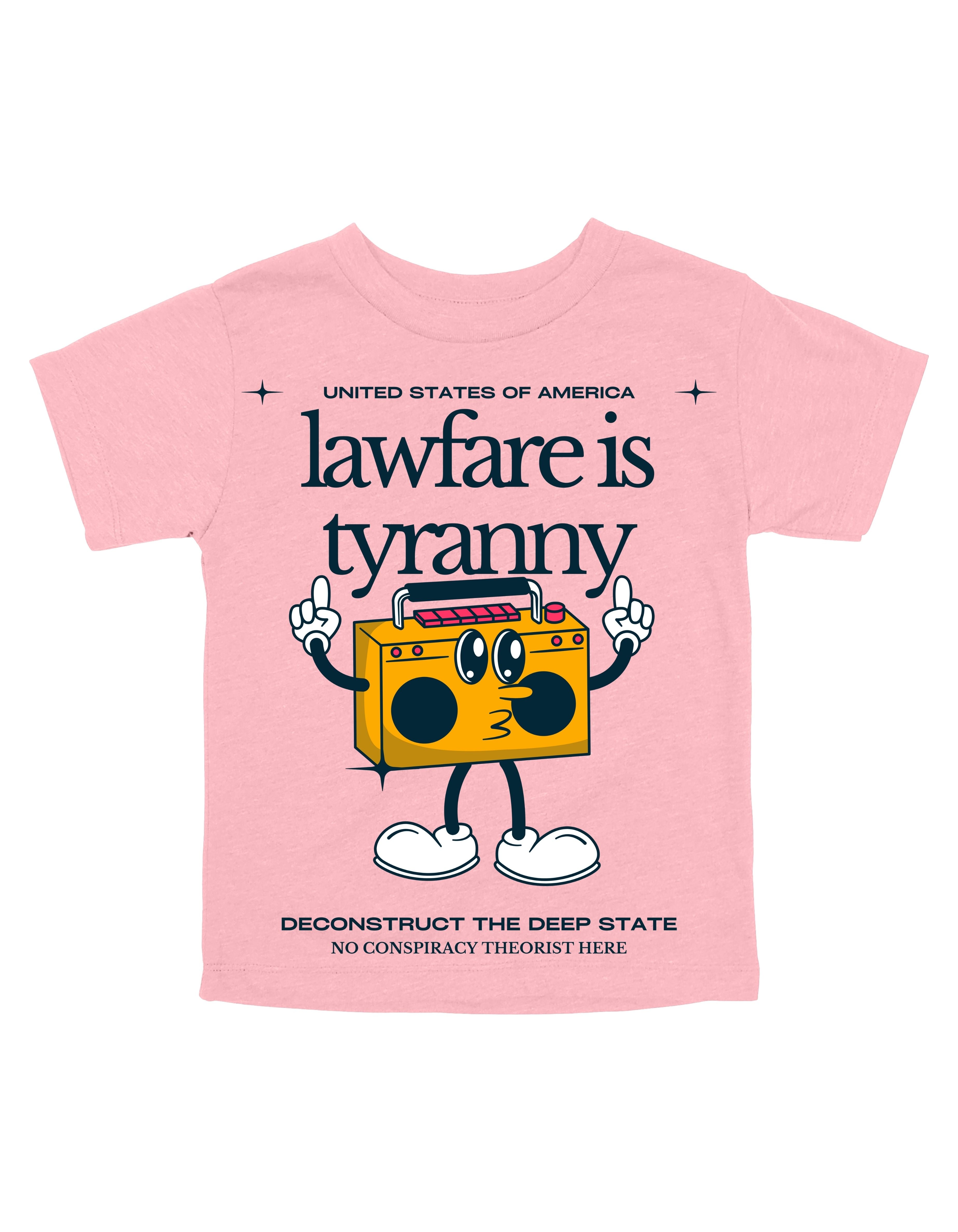 Lawfare is Tyranny