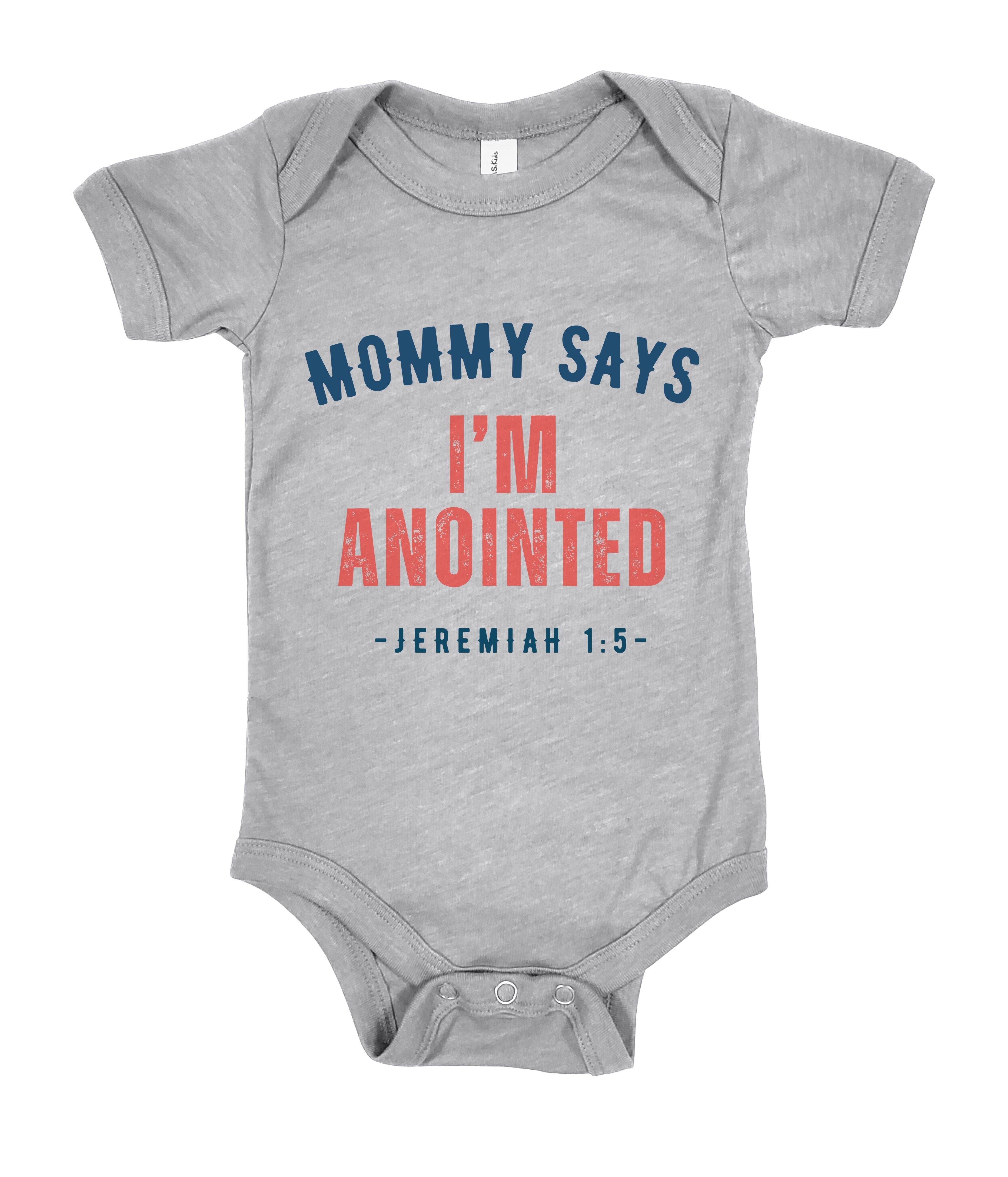 Mommy Says I'm Anointed