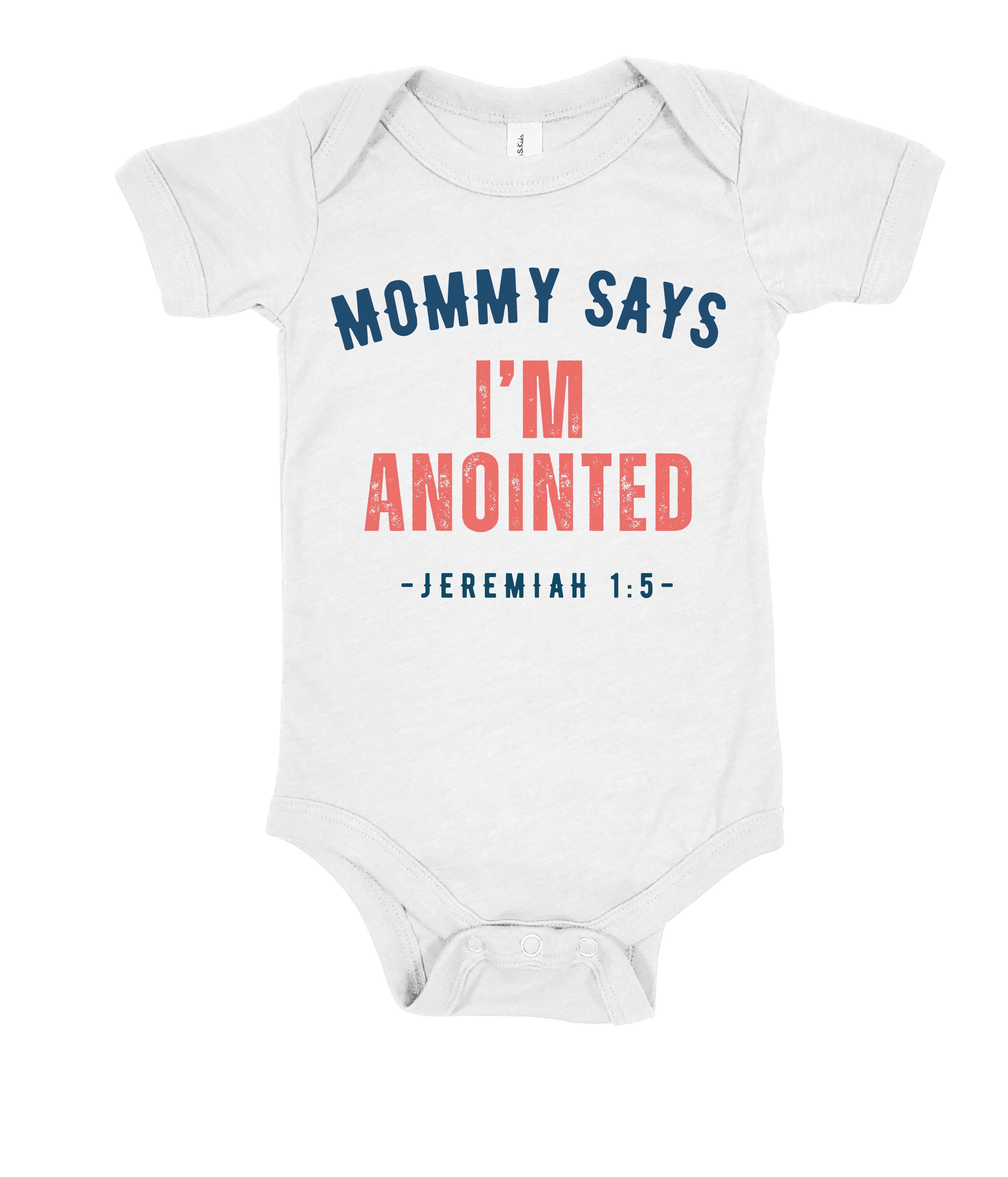 Mommy Says I'm Anointed