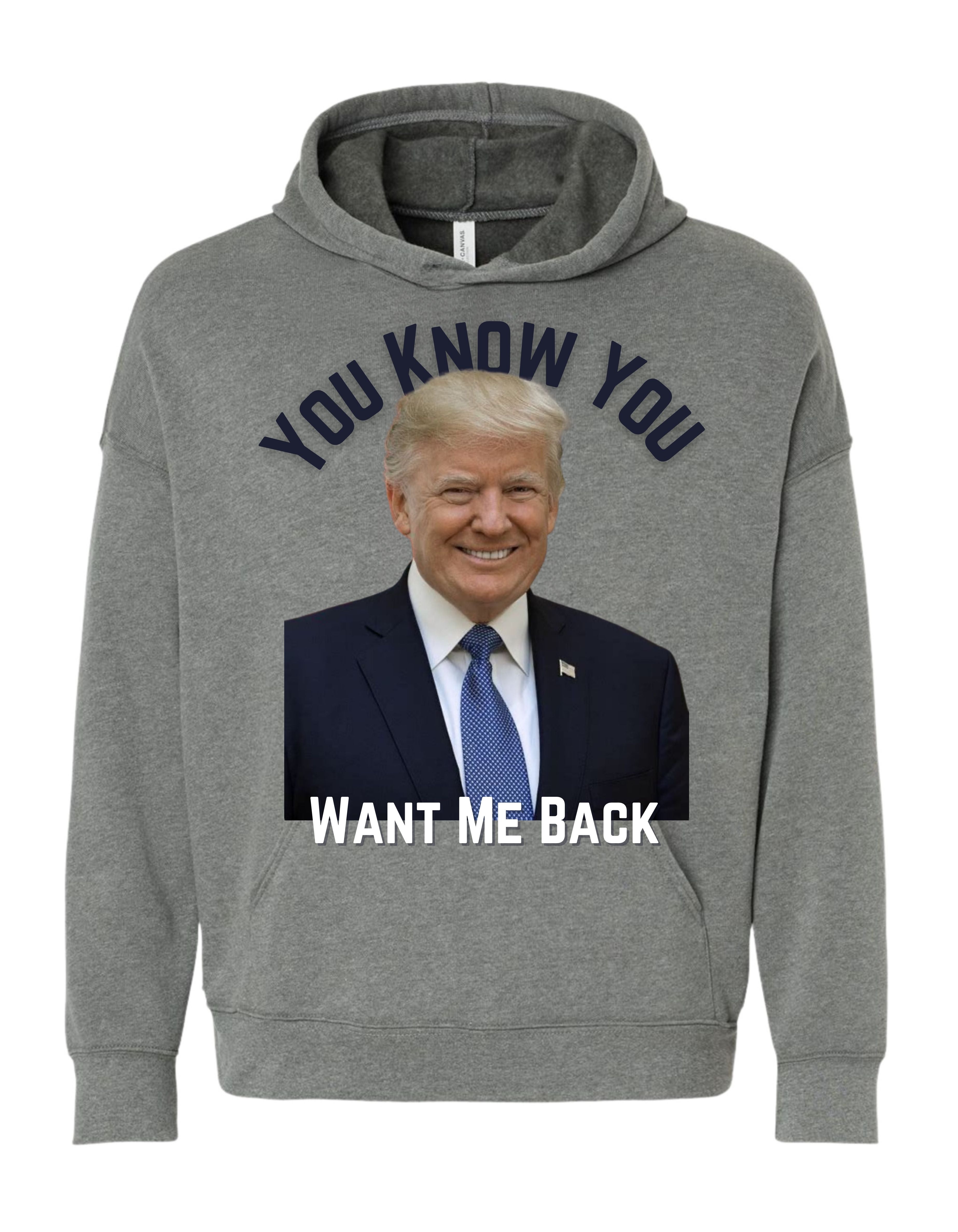 You Know You Want Me Back (Female hoodie)